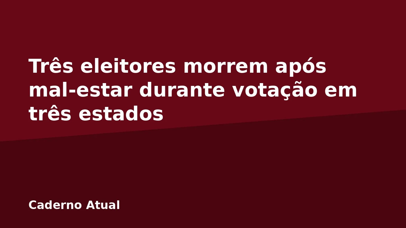 Três eleitores morrem após mal-estar durante votação em três estados