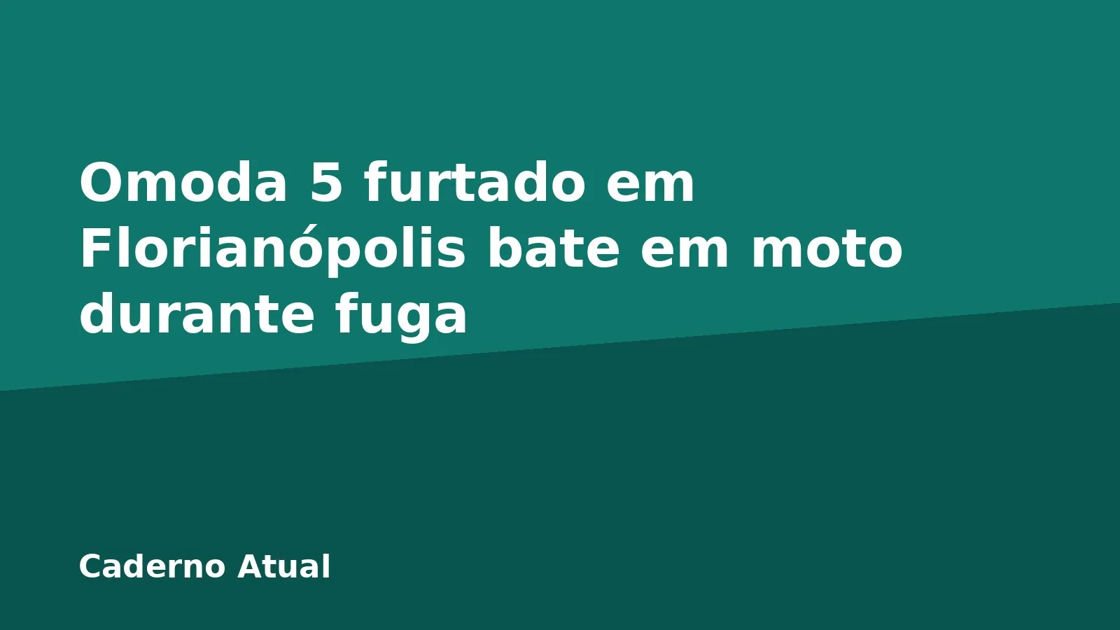 Omoda 5 furtado em Florianópolis bate em moto durante fuga