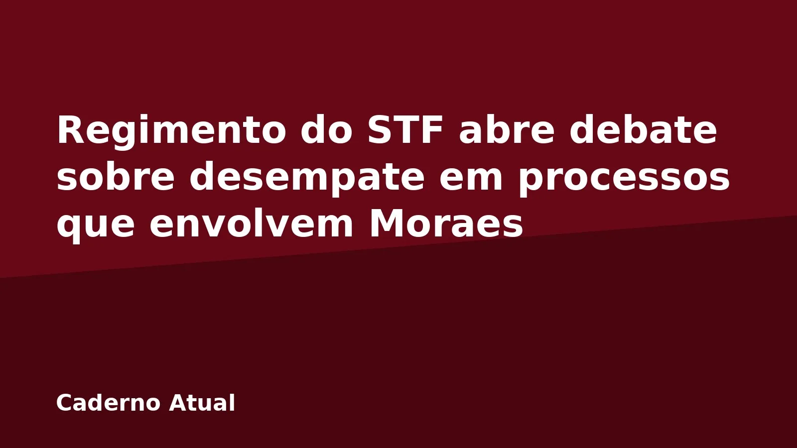 Regimento do STF abre debate sobre desempate em processos que envolvem Moraes