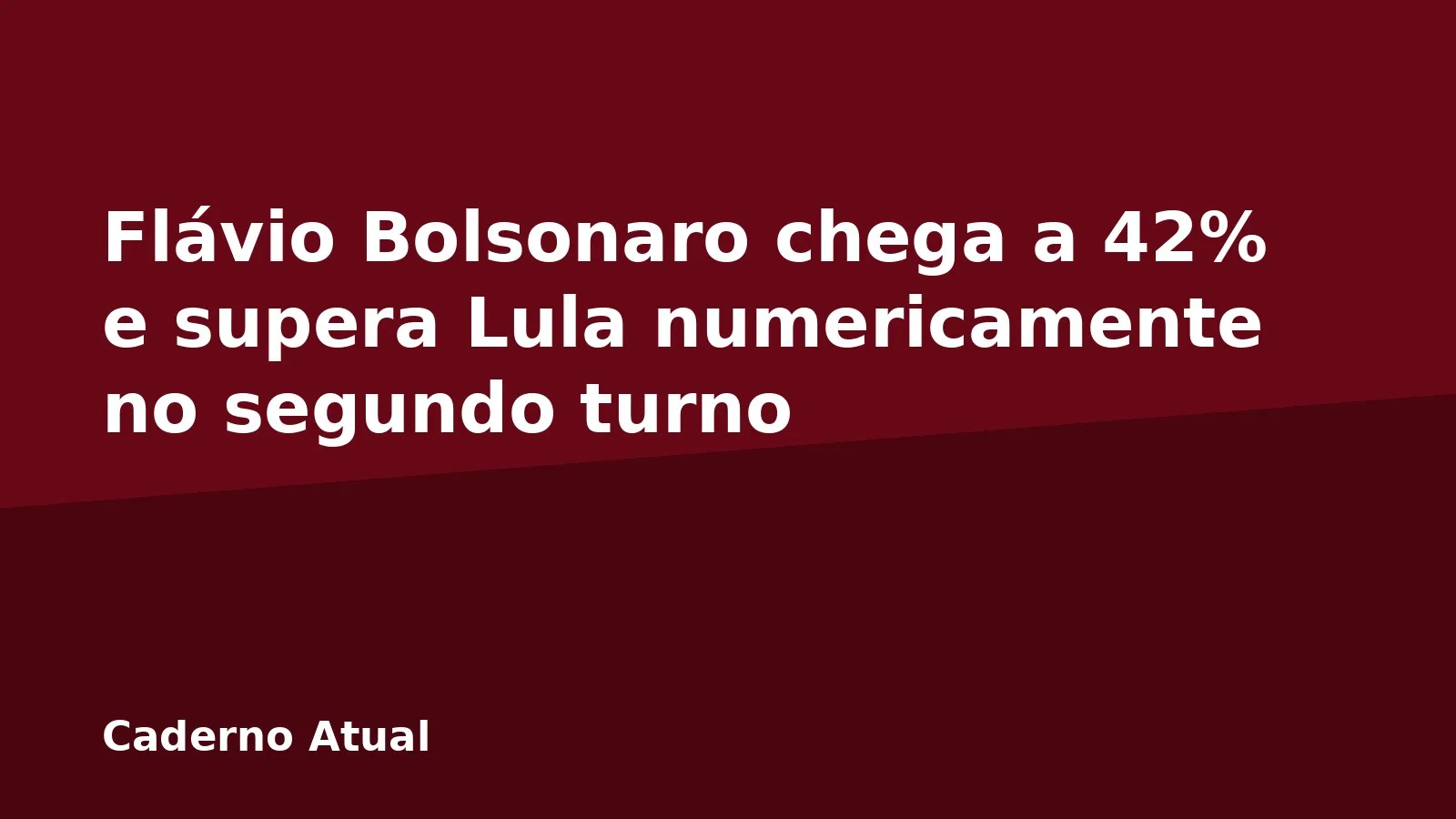 Flávio Bolsonaro chega a 42% e supera Lula numericamente no segundo turno