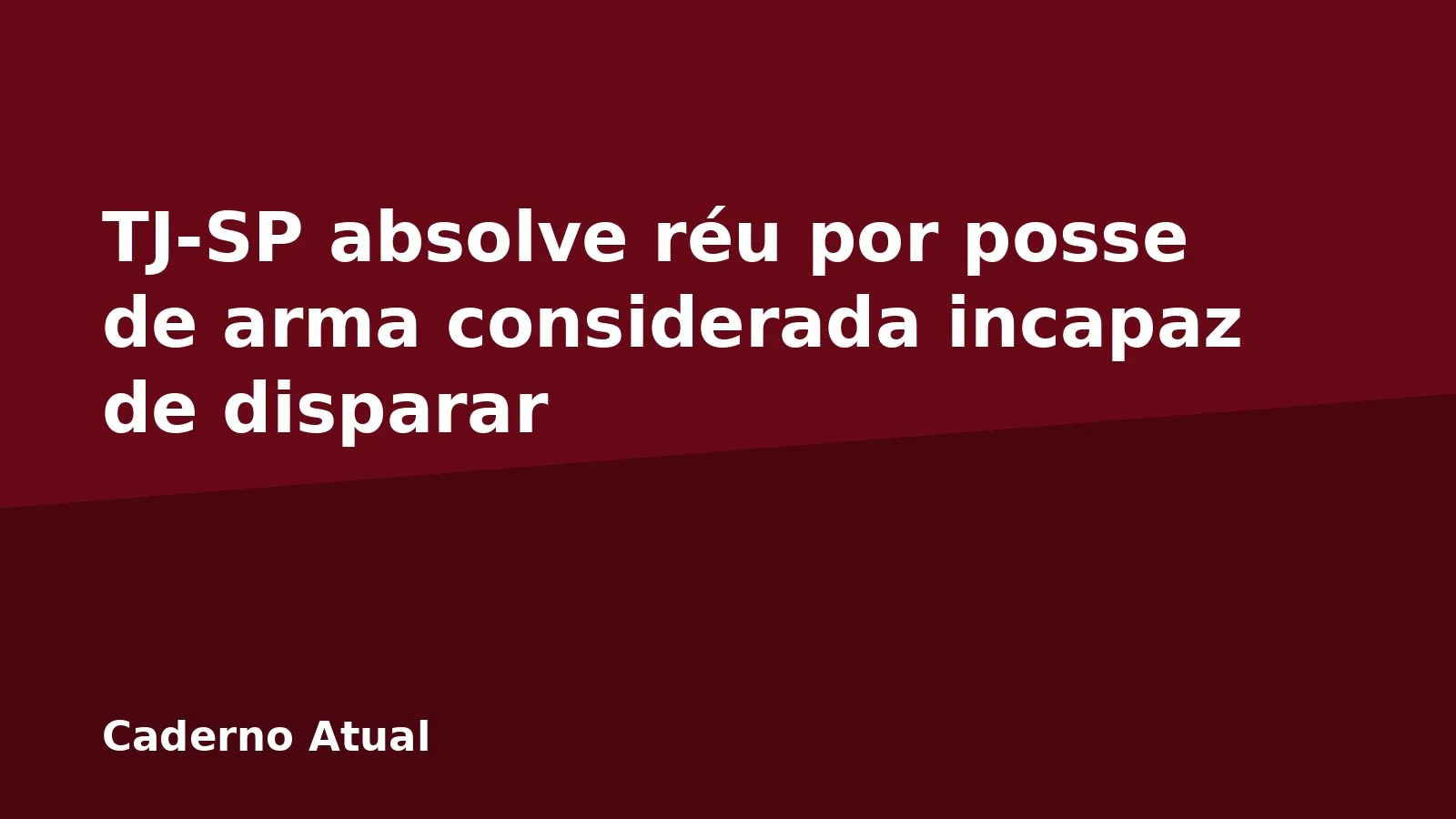 TJ-SP absolve réu por posse de arma considerada incapaz de disparar