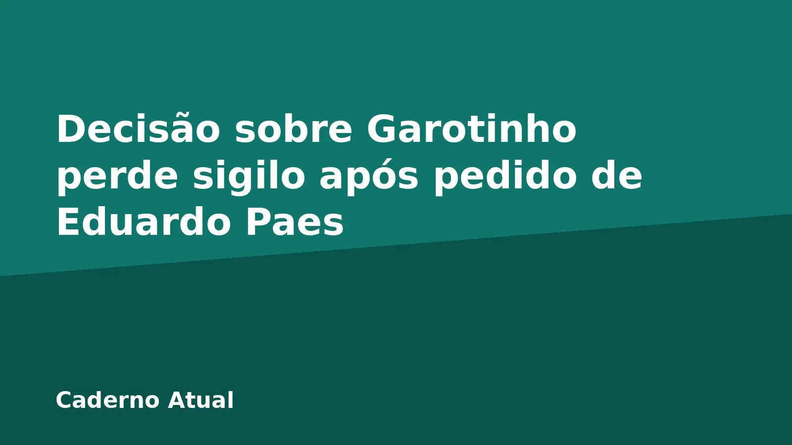 Decisão sobre Garotinho perde sigilo após pedido de Eduardo Paes